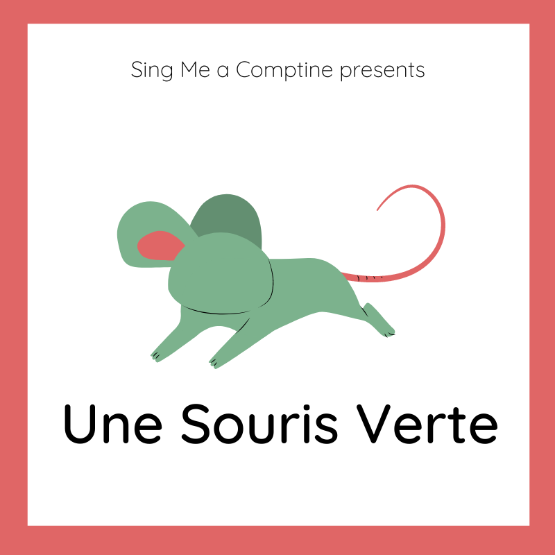 Une Souris Verte